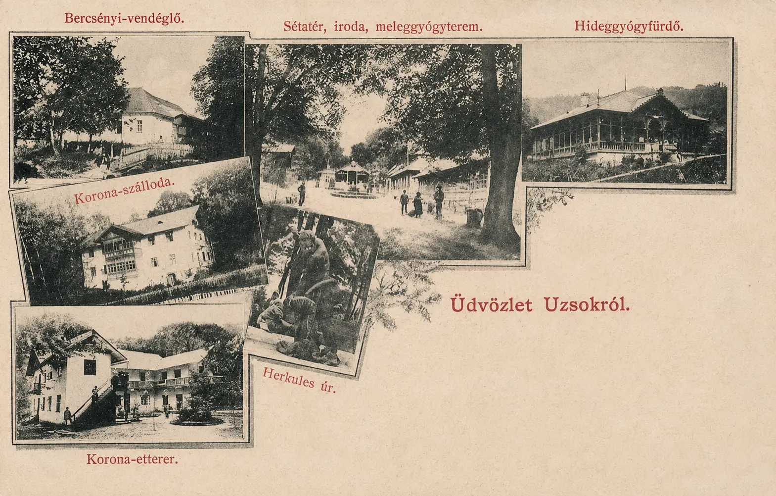 Стара листівка «Üdvözlet Uzsokról»: ресторан Берчені, готель «Корона», прогулянкова алея з конторою й теплою лікарнею, холодна водолікарня та фонтан із Гераклом